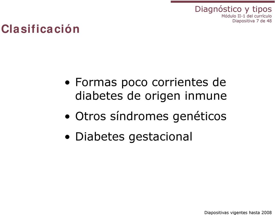 diabetes de origen inmune Otros