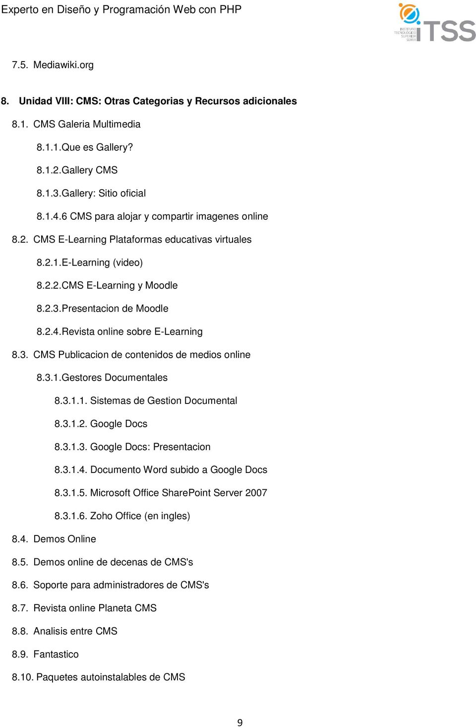 Revista online sobre E-Learning 8.3. CMS Publicacion de contenidos de medios online 8.3.1. Gestores Documentales 8.3.1.1. Sistemas de Gestion Documental 8.3.1.2. Google Docs 8.3.1.3. Google Docs: Presentacion 8.