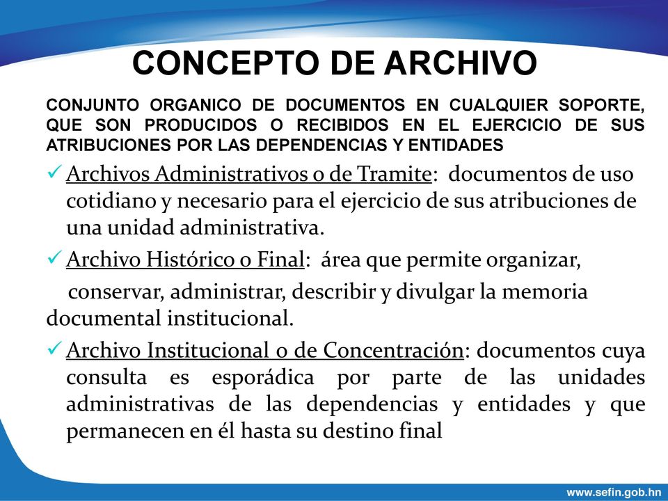 Archivo Histórico o Final: área que permite organizar, conservar, administrar, describir y divulgar la memoria documental institucional.