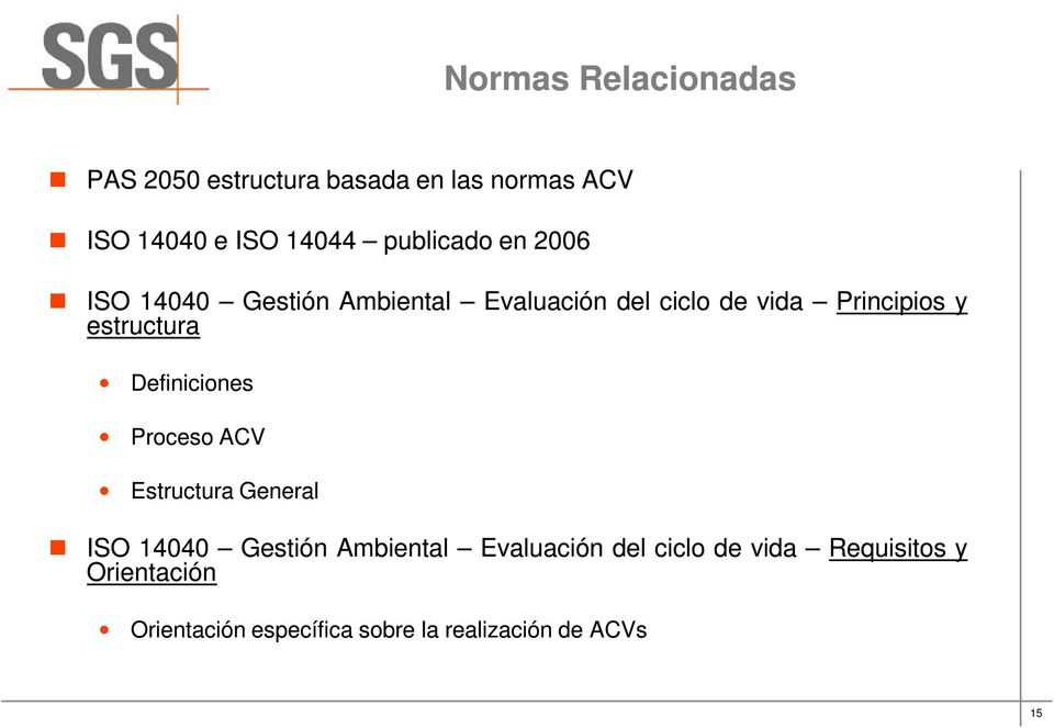 estructura Definiciones Proceso ACV Estructura General ISO 14040 Gestión Ambiental