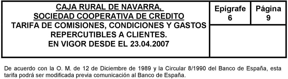 8/1990 del Banco de España, esta tarifa
