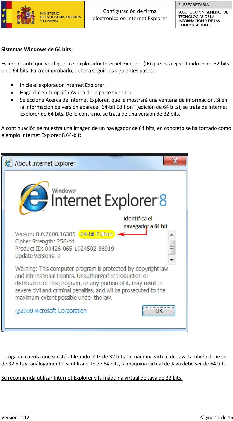 Seleccione Acerca de Internet Explorer, que le mostrará una ventana de información.