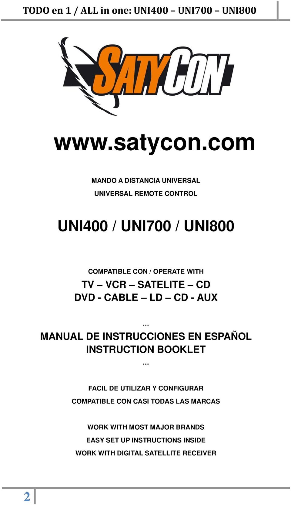 / OPERATE WITH TV VCR SATELITE CD DVD - CABLE LD CD - AUX MANUAL DE INSTRUCCIONES EN ESPAÑOL