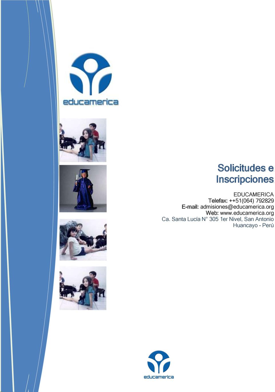 admisiones@educamerica.org Web: www.