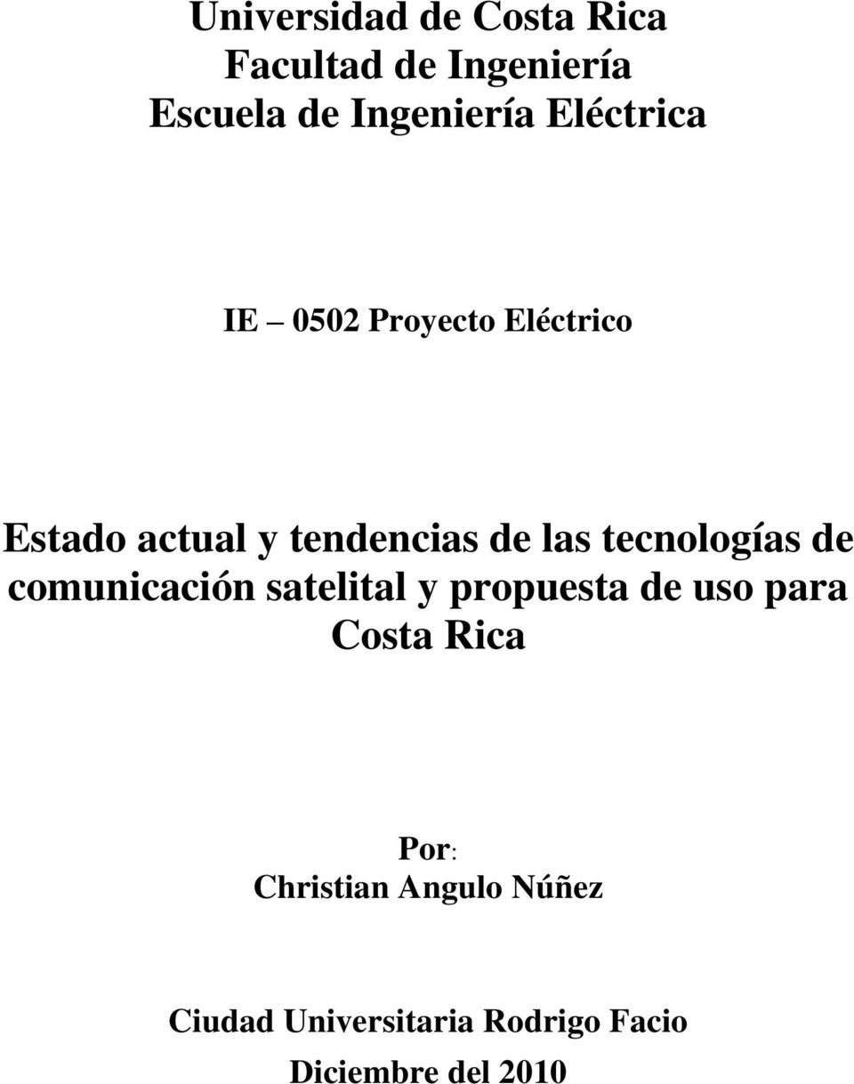 tecnologías de comunicación satelital y propuesta de uso para Costa Rica