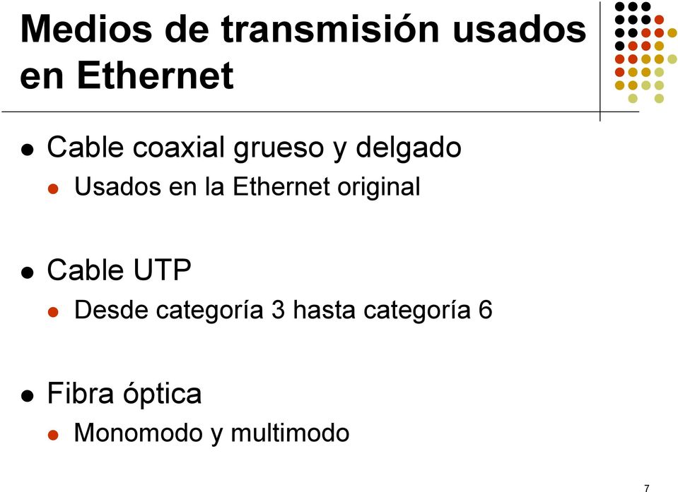 Ethernet original Cable UTP Desde categoría 3