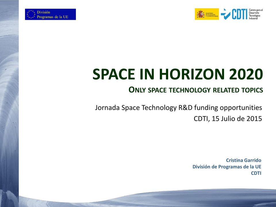 funding opportunities CDTI, 15 Julio de 2015