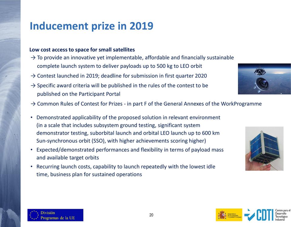 Portal Common Rules of Contest for Prizes - in part F of the General Annexes of the WorkProgramme Demonstrated applicability of the proposed solution in relevant environment (in a scale that includes