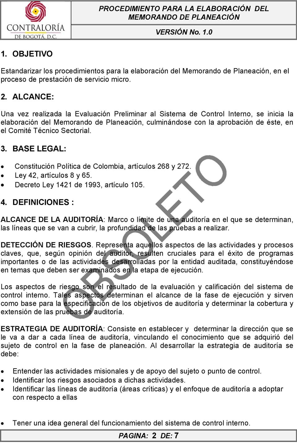 BASE LEGAL: Constitución Política Colombia, artículos 268 y 272. Ley 42