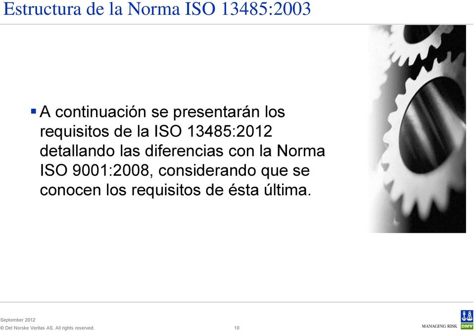 detallando las diferencias con la Norma ISO 9001:2008,