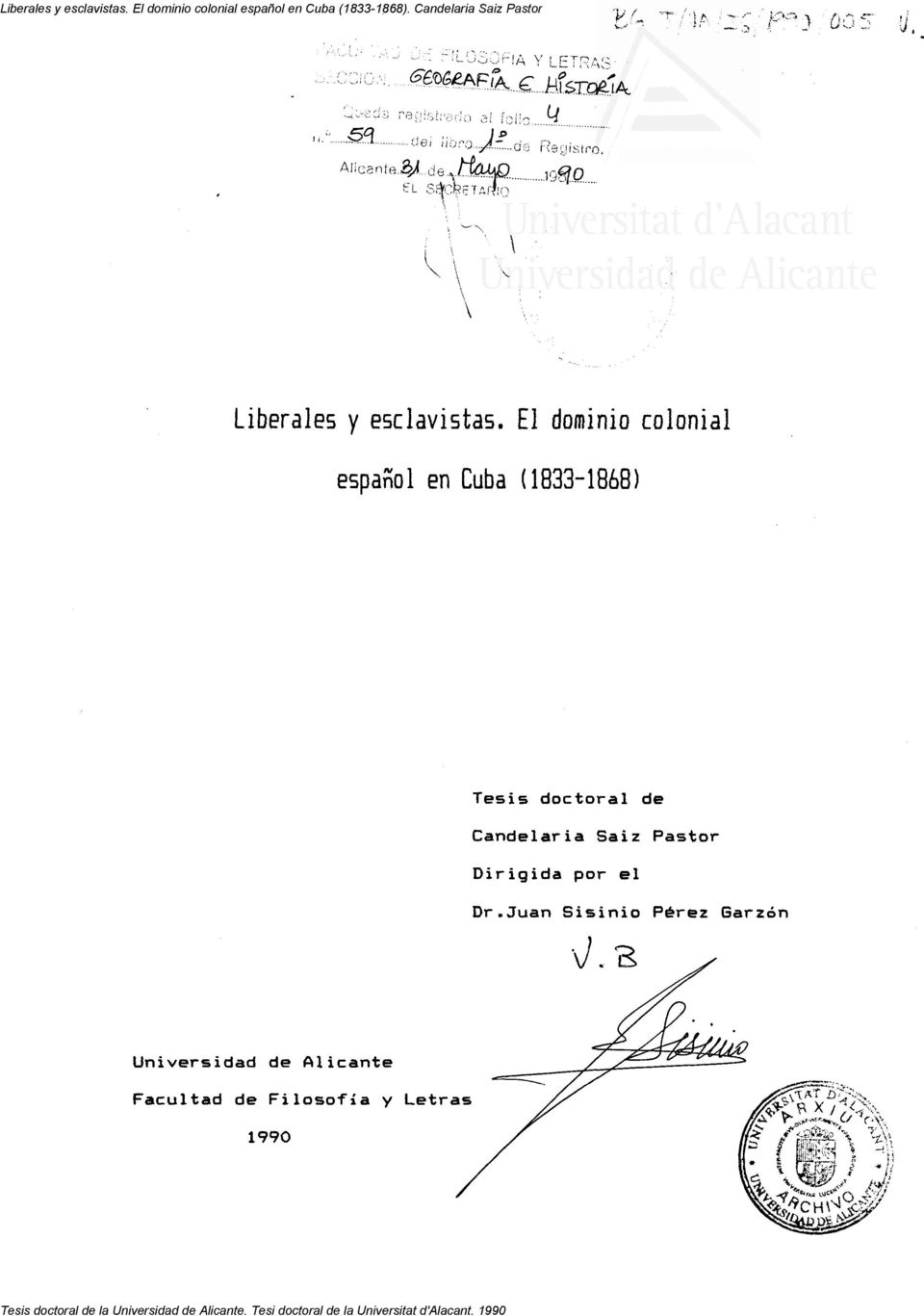El dominio colonial espanol en Cuba (1833-1868) Tesis doctoral de