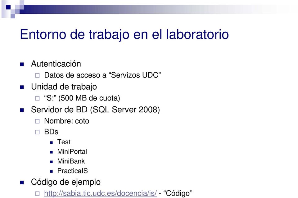 2008) Nombre: coto BDs Test MiniPortal MiniBank PracticaIS