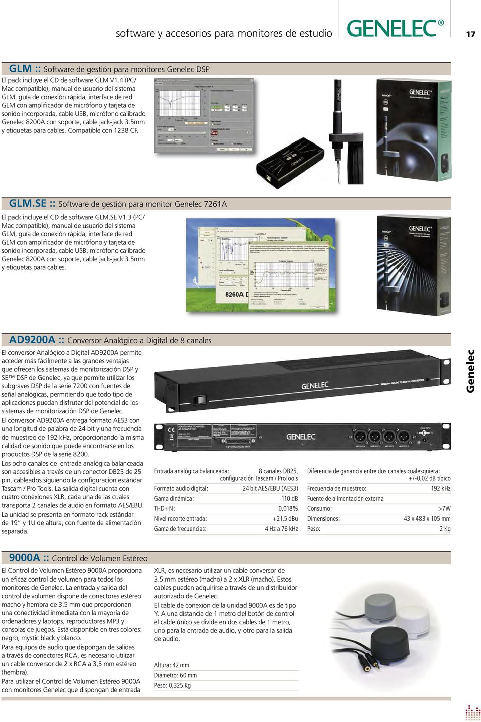 8200A con soporte, cable jack-jack 3.5mm y etiquetas para cables. Compatible con 1238 CF. GLM.SE :: Software de gestión para monitor 7261A El pack incluye el CD de software GLM.SE V1.