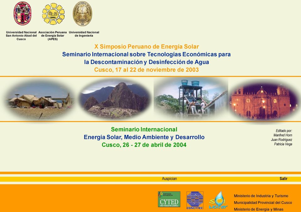 de noviembre de 2003 Seminario Internacional Energía Solar, Medio Ambiente y Desarrollo Cusco, 26-27 de abril de 2004 Editado por: Manfred
