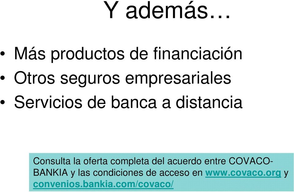 oferta completa del acuerdo entre COVACO- BANKIA y las
