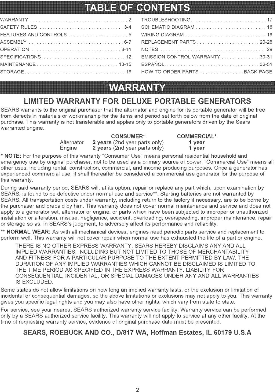 .. BACK PAGE LIMITED WARRANTY FOR DELUXE PORTABLE GENERATORS SEARS warrants to the original purchaser that the alternator and engine for its portable generator will be free from defects in materials