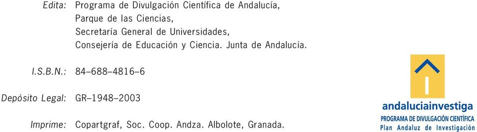 y Ciencia. Junta de Andalucía. I.S.B.N.