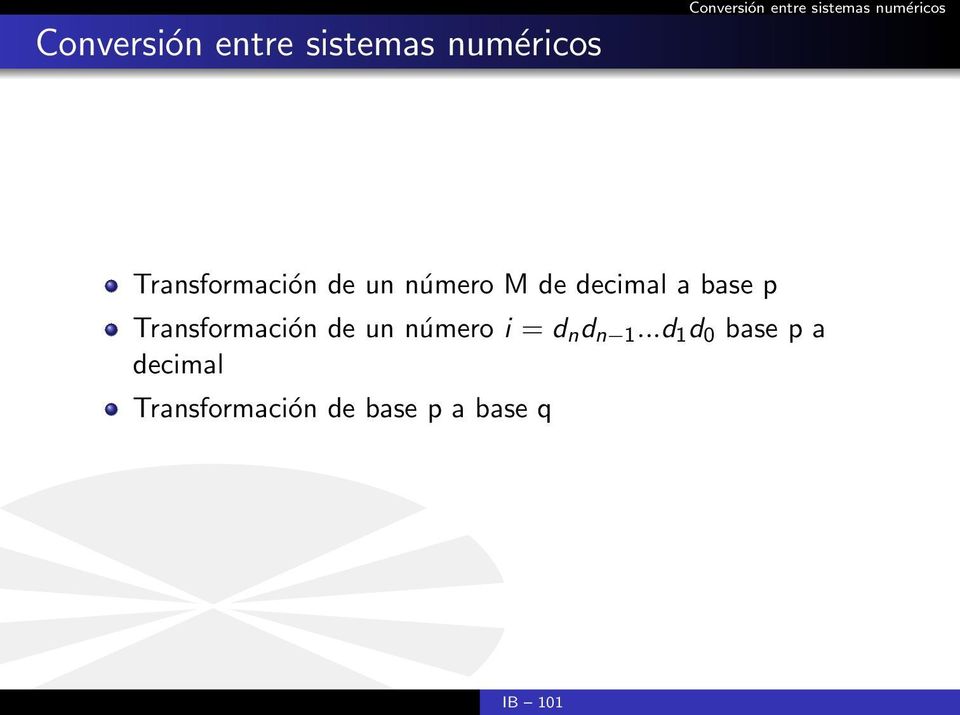 decimal a base p Transformación de un número i = d n d