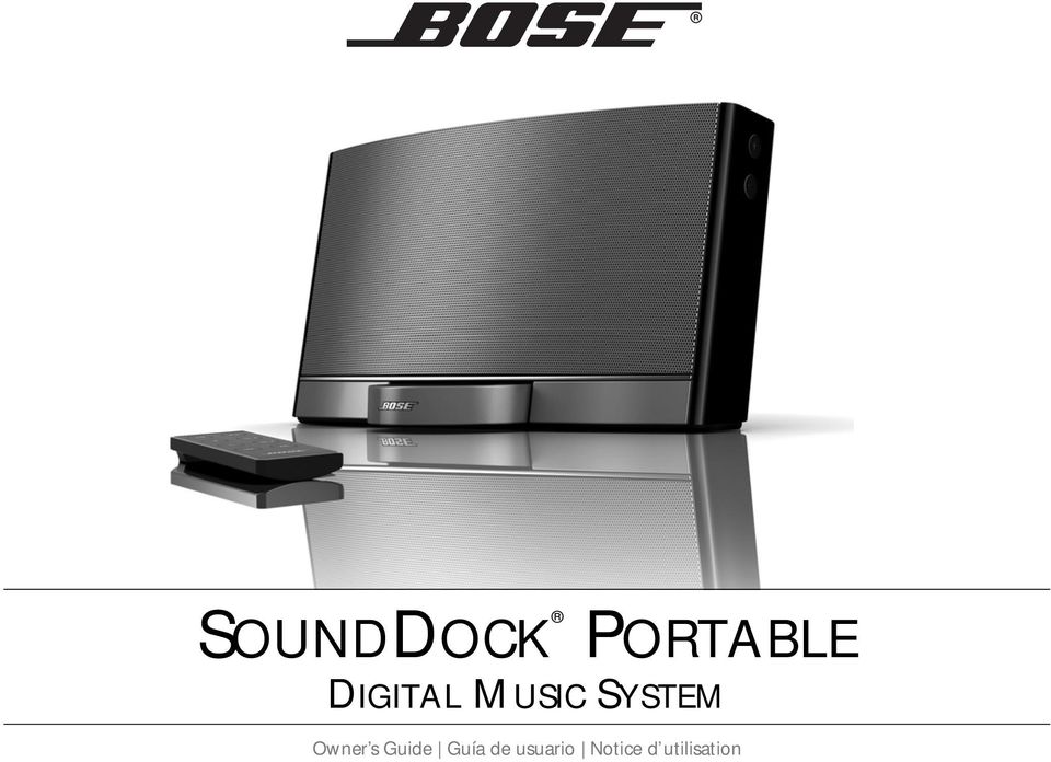 SOUNDDOCK PORTABLE DIGITAL MUSIC SYSTEM. Owner s Guide Guía de Notice d utilisation - PDF Descargar libre
