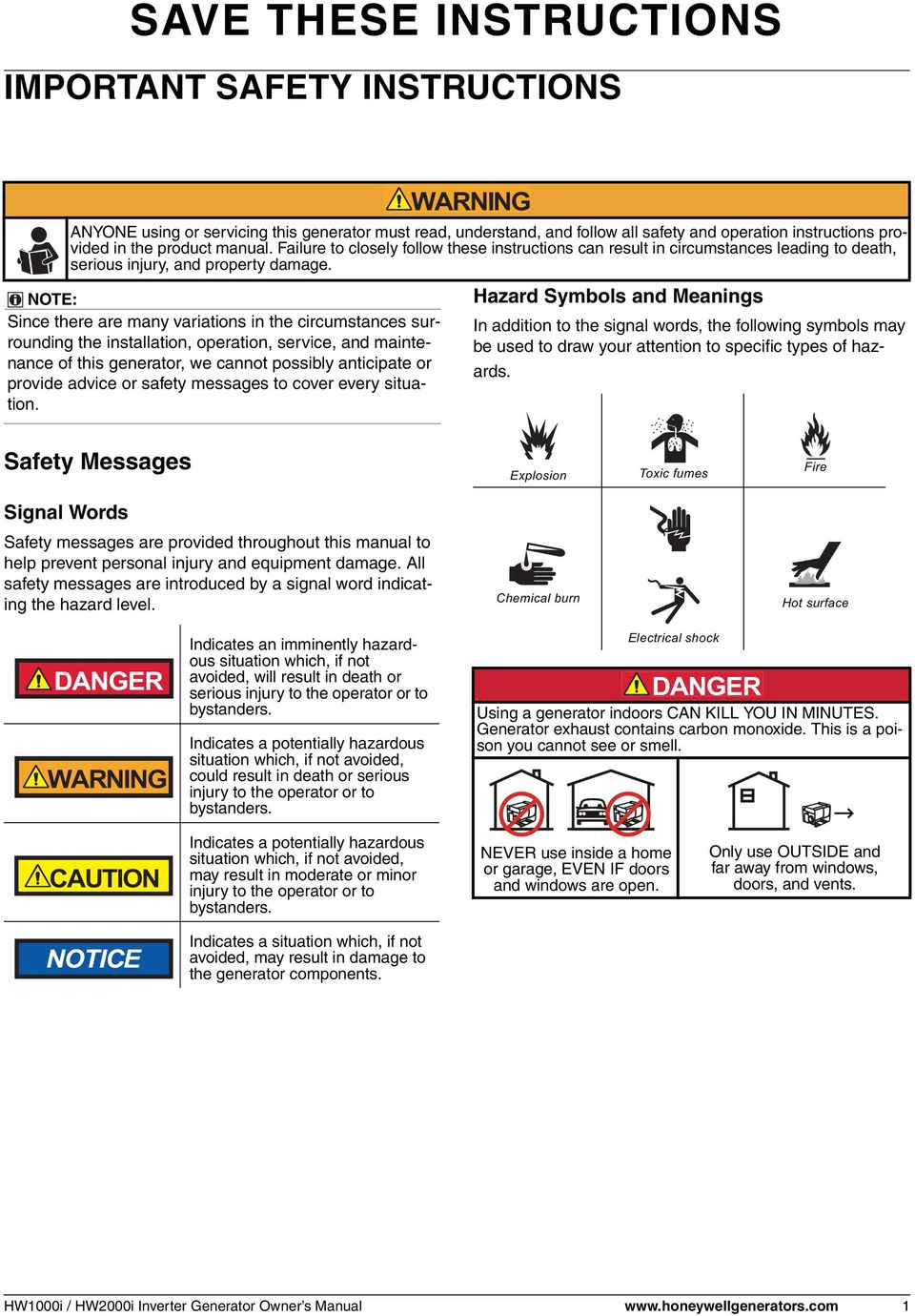 WARNING ANYONE using or servicing this generator must read, understand, and follow all safety and operation instructions provided in the product manual.