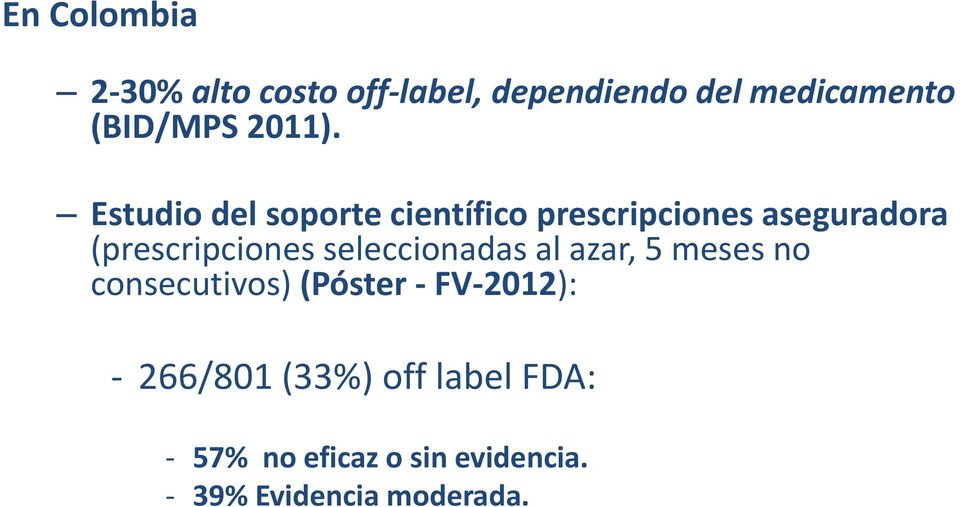 Estudio del soporte científico prescripciones aseguradora (prescripciones