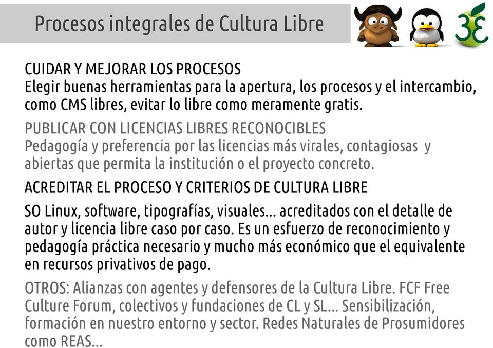 ACREDITAR EL PROCESO Y CRITERIOS DE CULTURA LIBRE SO Linux, software, tipografías, visuales... acreditados con el detalle de autor y licencia libre caso por caso.