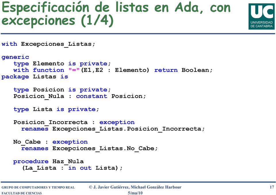 private; Posicion_Incorrecta : exception renames Excepciones_Listas.