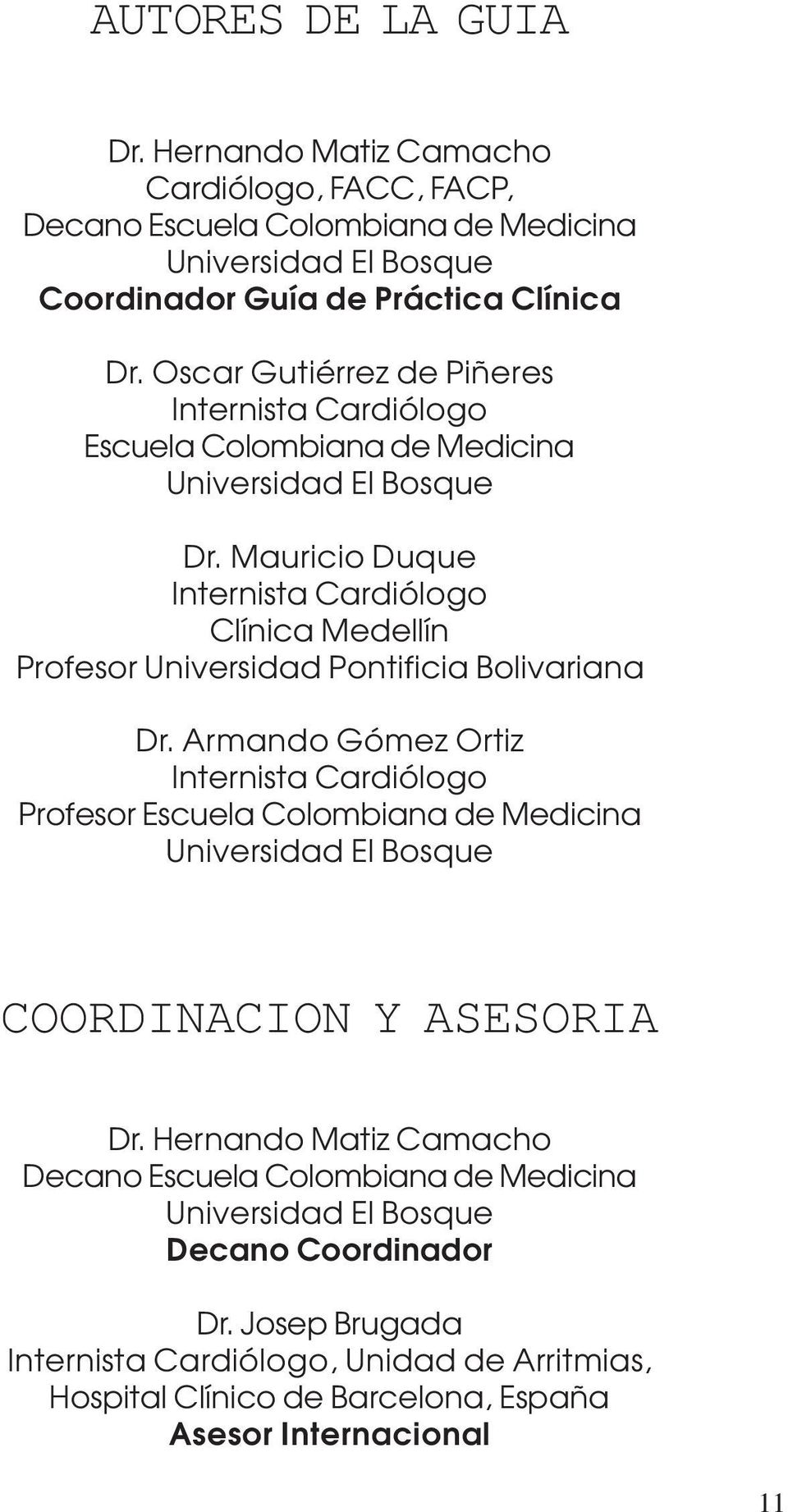 Mauricio Duque Internista Cardiólogo Clínica Medellín Profesor Universidad Pontificia Bolivariana Dr.