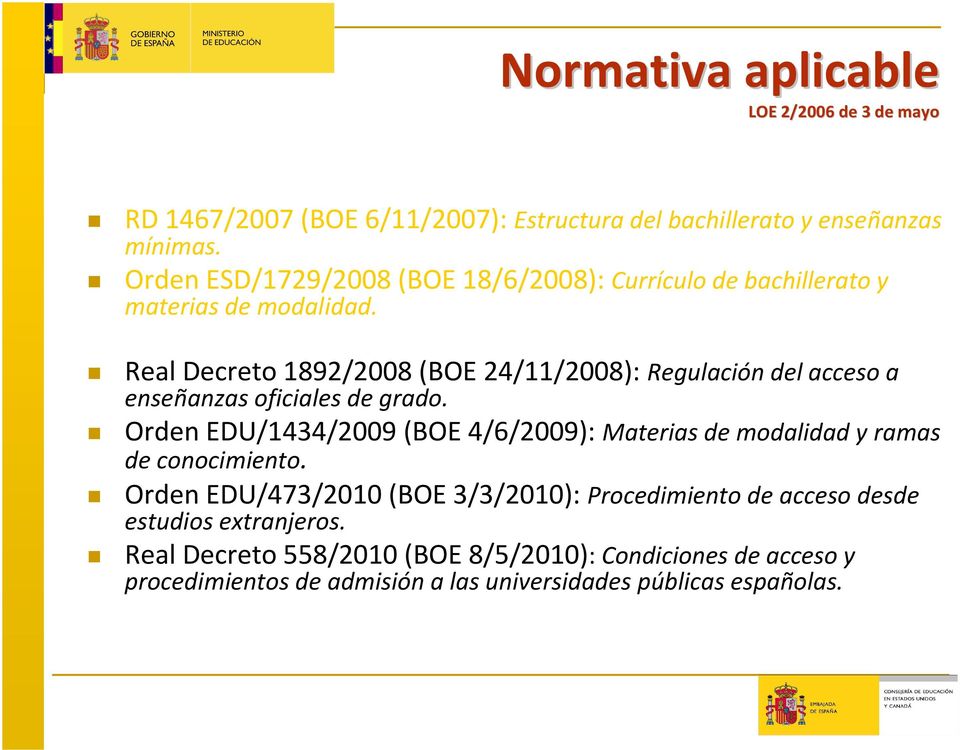 Real Decreto 1892/2008 (BOE 24/11/2008): Regulación del acceso a enseñanzas oficiales de grado.