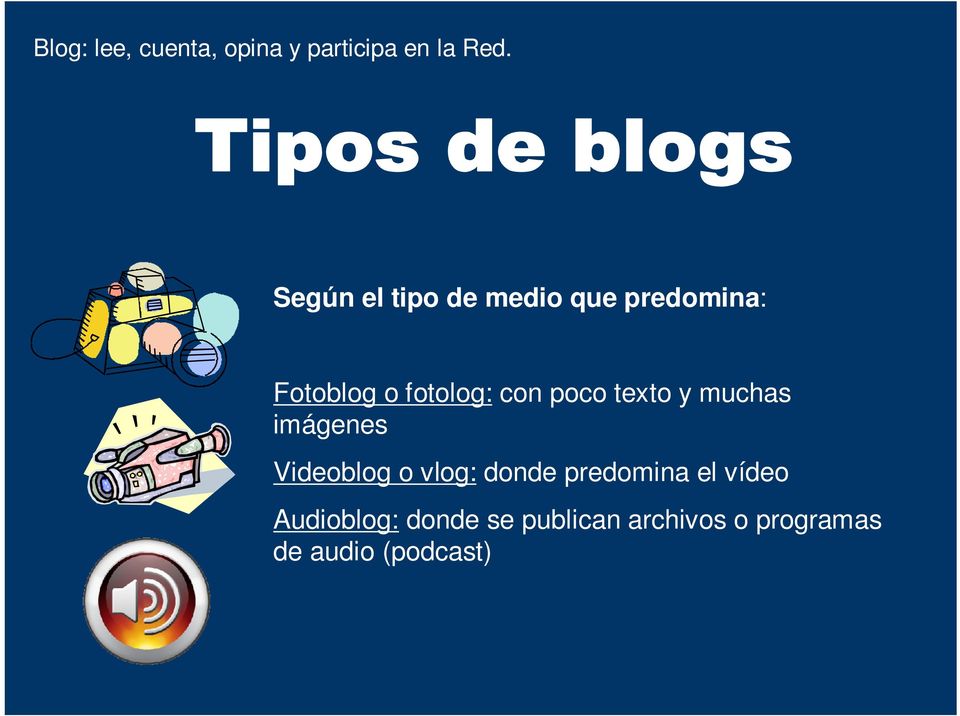 Videoblog o vlog: donde predomina el vídeo