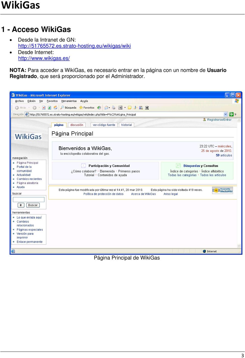 wiki Desde Internet: http://www.wikigas.