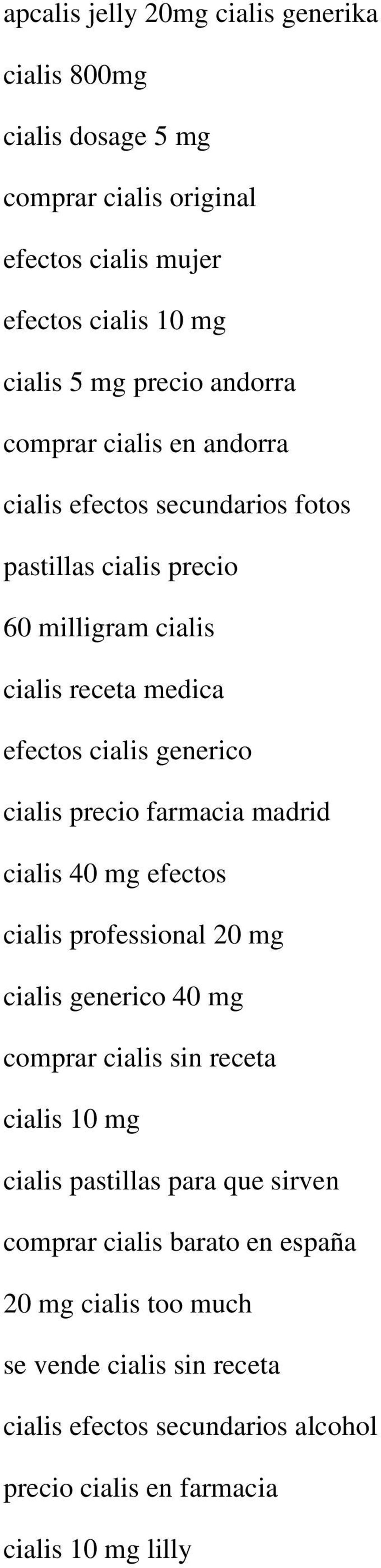 precio farmacia madrid cialis 40 mg efectos cialis professional 20 mg cialis generico 40 mg comprar cialis sin receta cialis 10 mg cialis pastillas para que