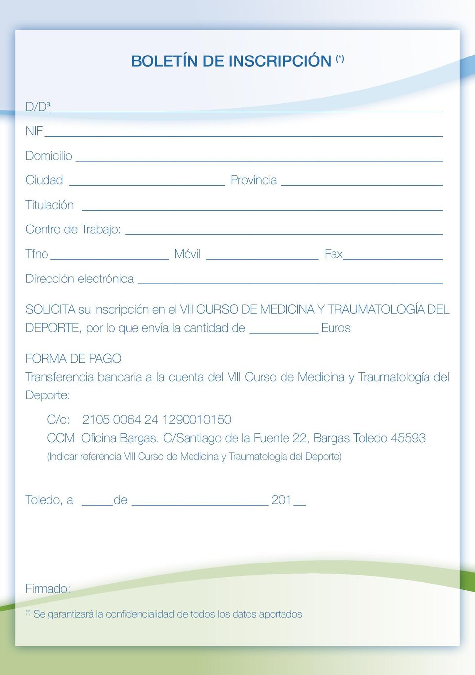 Curso de Medicina y Traumatología del Deporte: C/c: 2105 0064 24 1290010150 CCM_ Oficina Bargas.
