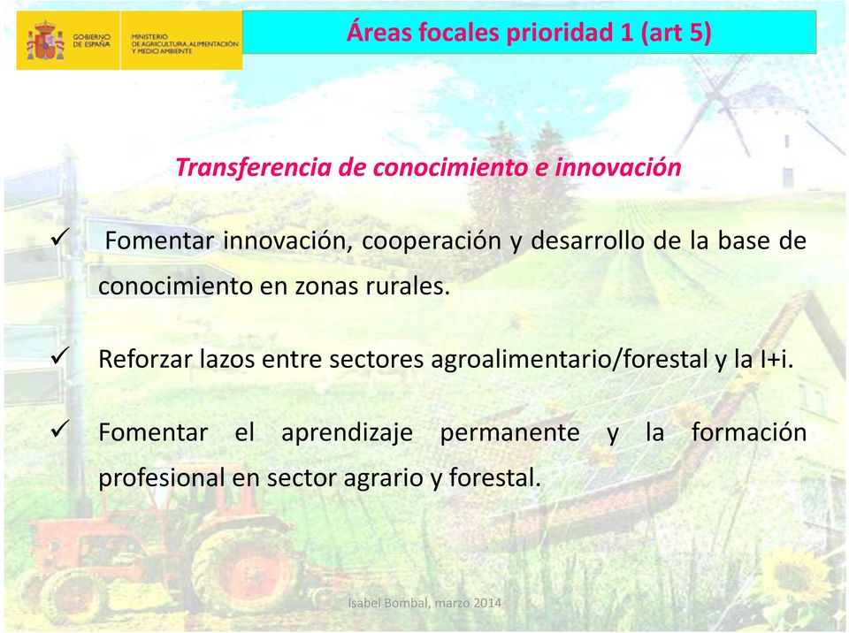 zonas rurales. Reforzar lazos entre sectores agroalimentario/forestal y la I+i.