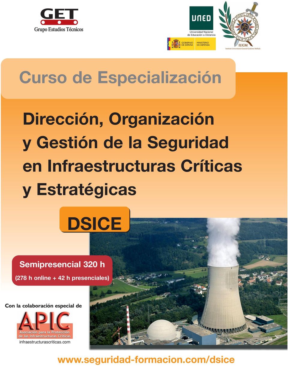 Infraestructuras Críticas y Estratégicas DSICE Semipresencial 320 h (278 h online + 42 h