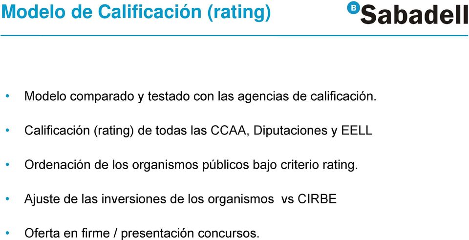 Calificación (rating) de todas las CCAA, Diputaciones y EELL Ordenación de
