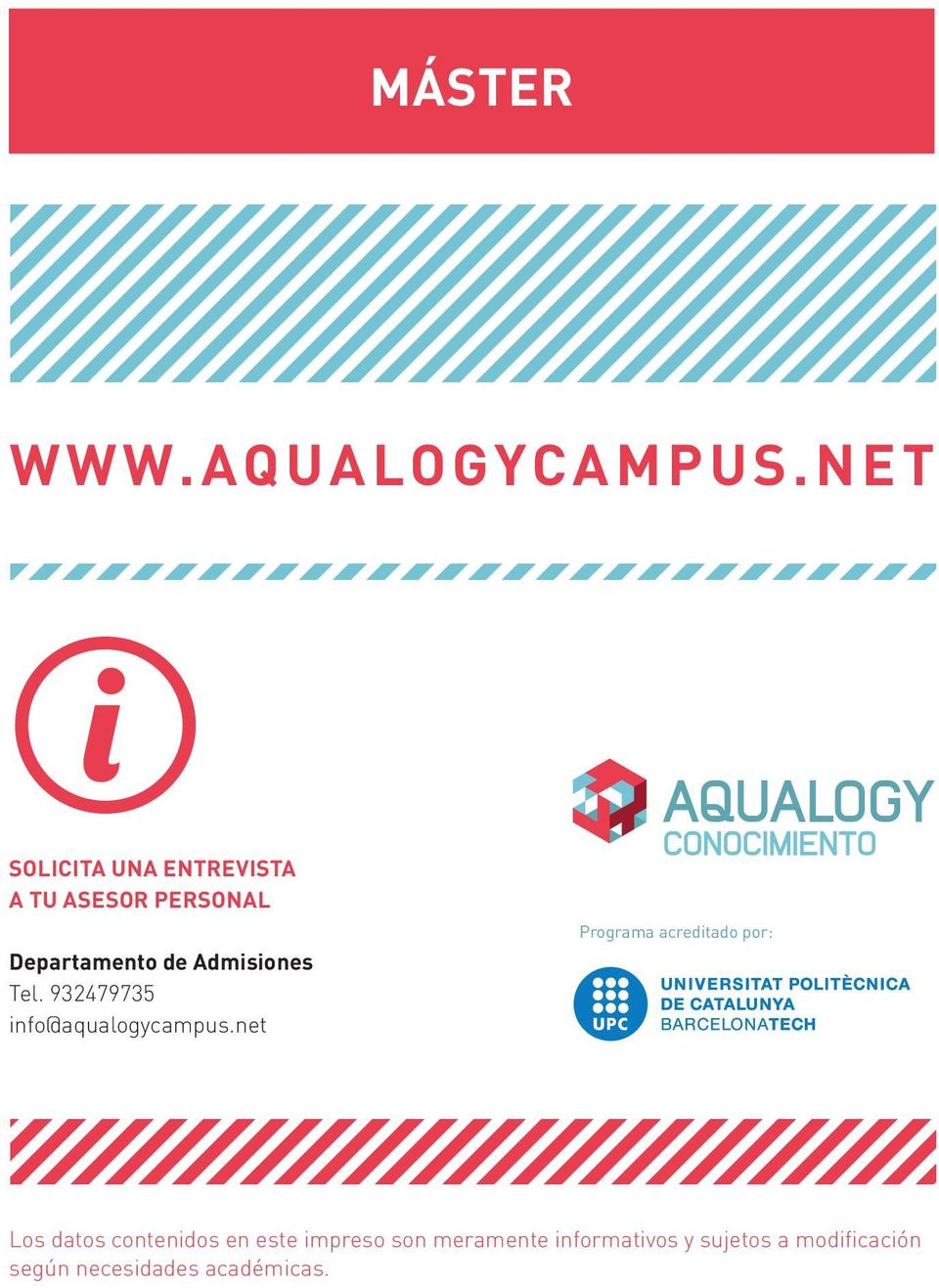 Admisiones Tel. 932479735 info@aqualogycampus.