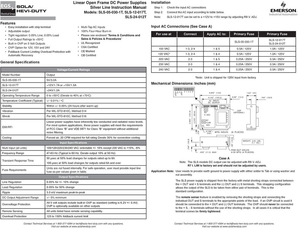 0A Linear Open Frame DC Power Supplies Silver Line Instruction Manual Models: SLS-0-030-1T, SLS-12-017T, SLS-2-012T Voltage/Current Ratings +12V/1.7A or +1V/1.A +2V/1.