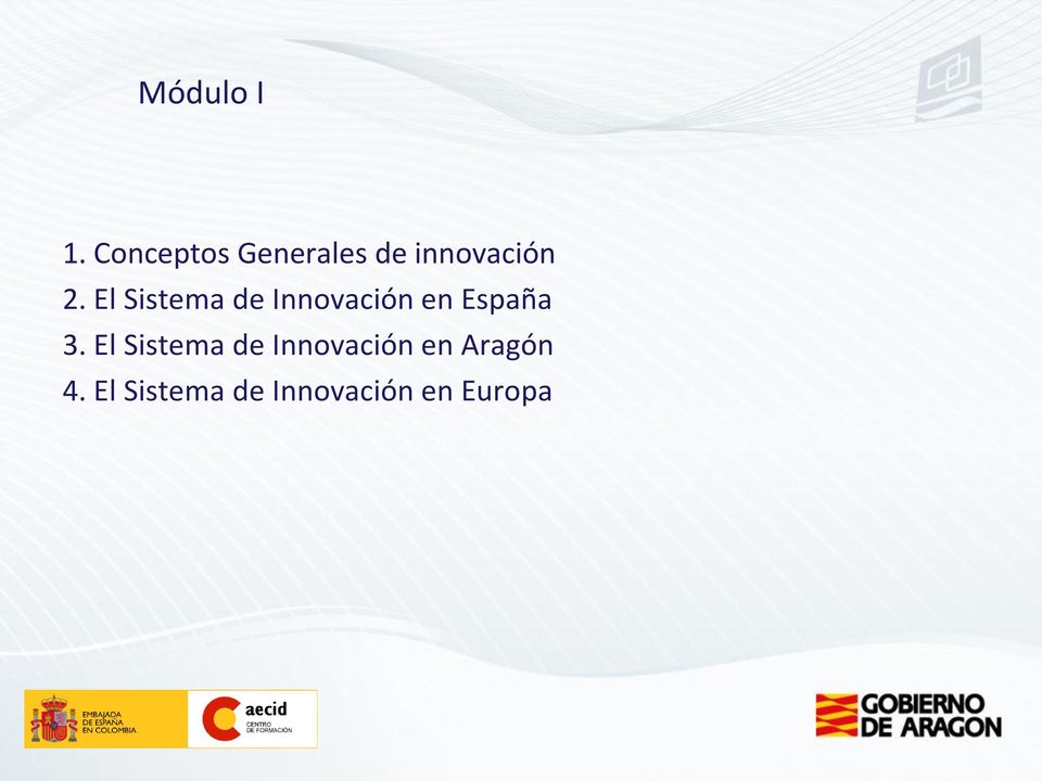 El Sistema de Innovación en España 3.