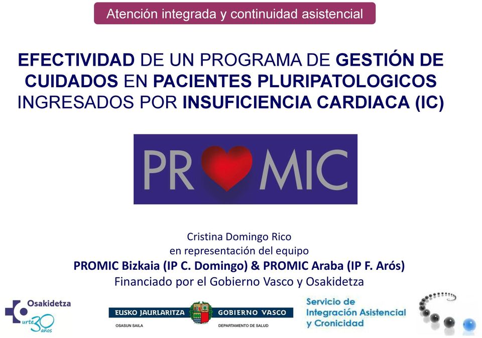 CARDIACA (IC) Cristina Domingo Rico en representación del equipo PROMIC Bizkaia