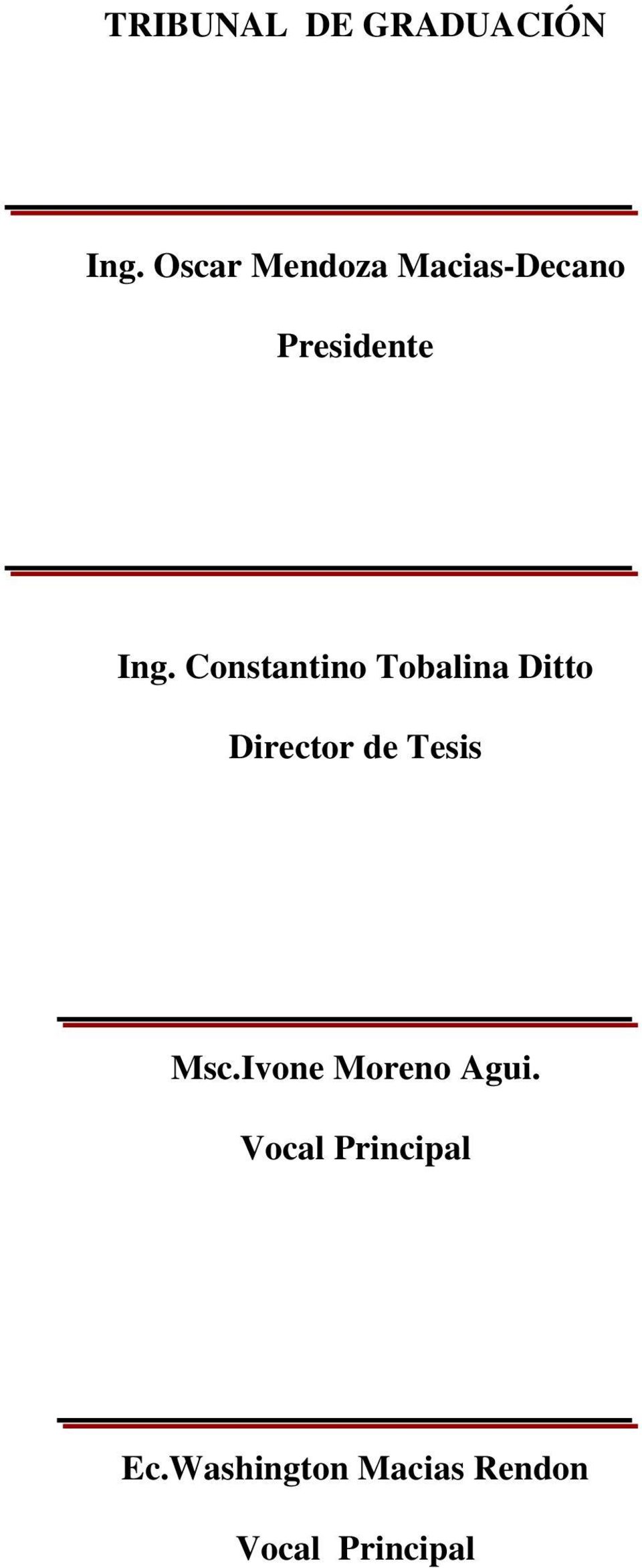 Constantino Tobalina Ditto Director de Tesis Msc.