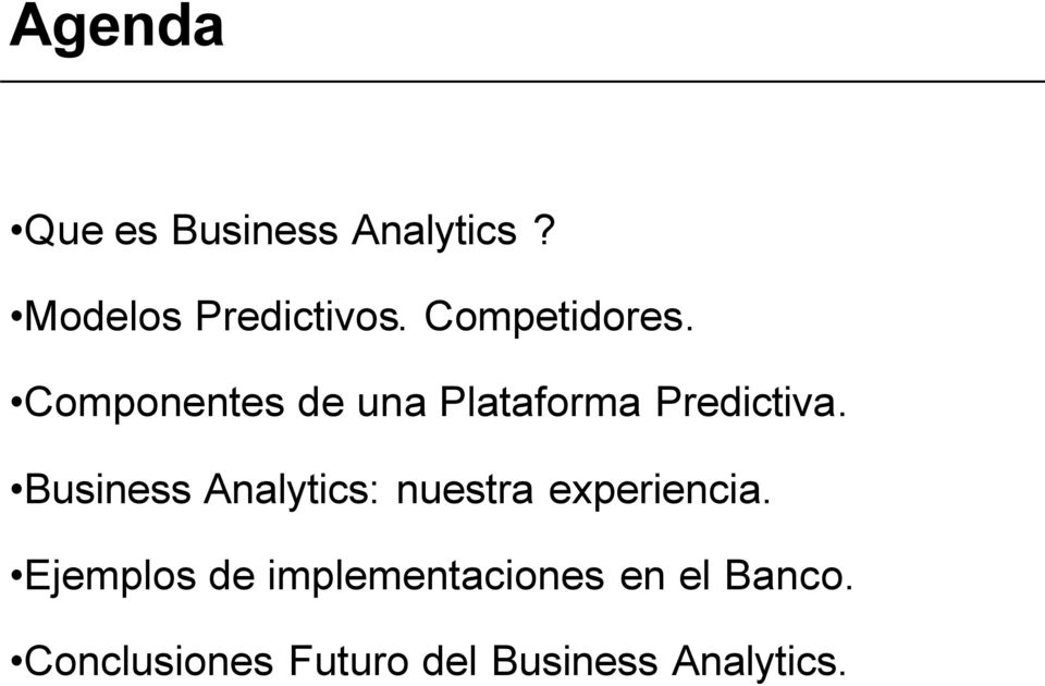 Business Analytics: nuestra experiencia.