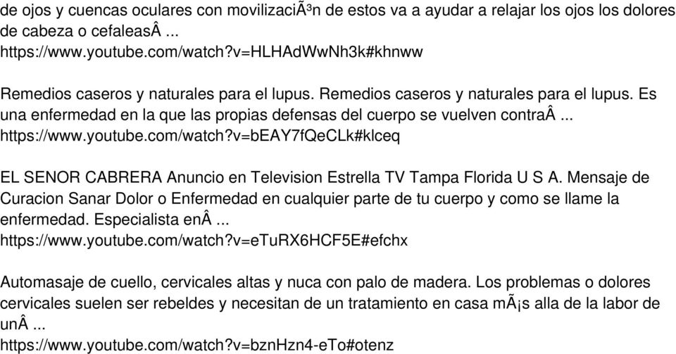 youtube.com/watch?v=beay7fqeclk#klceq EL SENOR CABRERA Anuncio en Television Estrella TV Tampa Florida U S A.