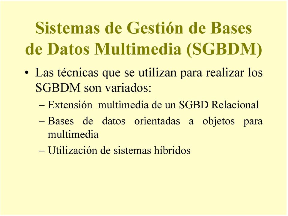 Extensión multimedia de un SGBD Relacional Bases de datos