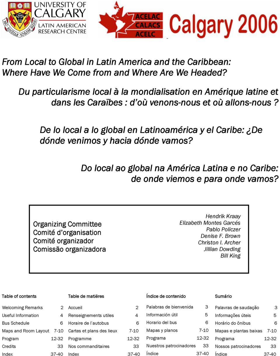 De lo local a lo global en Latinoamérica y el Caribe: De dónde venimos y hacia dónde vamos? Do local ao global na América Latina e no Caribe: de onde viemos e para onde vamos?