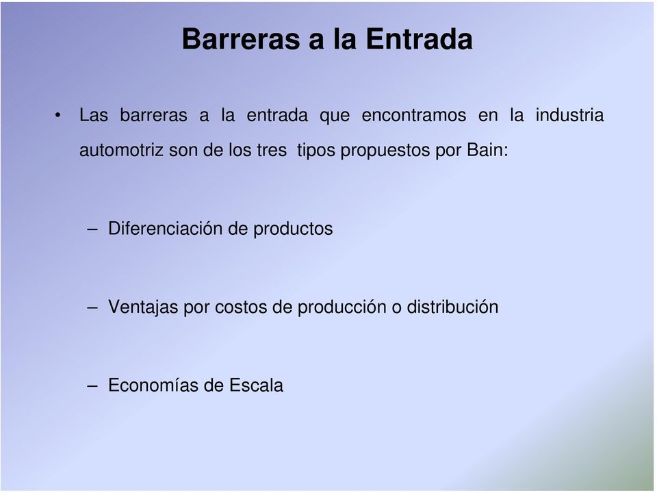 tipos propuestos por Bain: Diferenciación de productos
