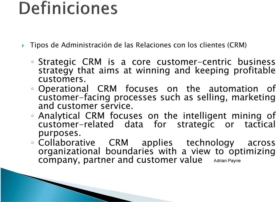 Operational CRM focuses on the automation of customer-facing processes such as selling, marketing and customer service.