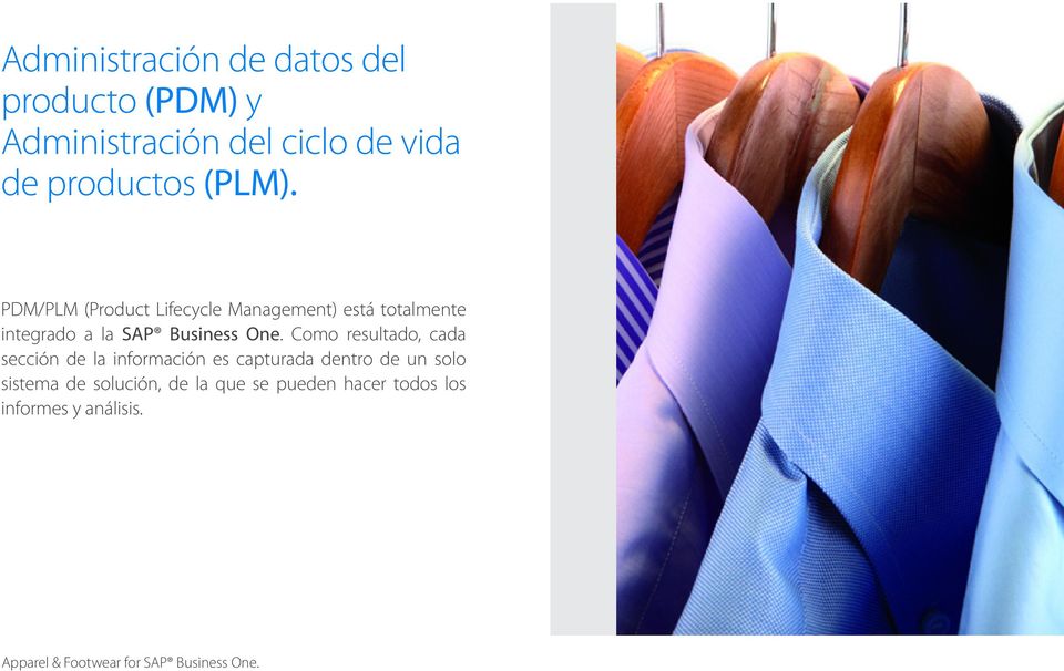 PDM/PLM (Product Lifecycle Management) está totalmente integrado a la SAP Business