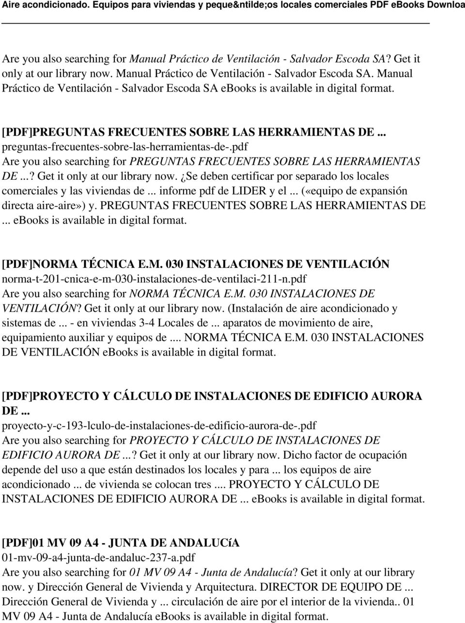 Manual Práctico de Ventilación - Salvador Escoda SA ebooks is available in digital [PDF]PREGUNTAS FRECUENTES SOBRE LAS HERRAMIENTAS DE... preguntas-frecuentes-sobre-las-herramientas-de-.