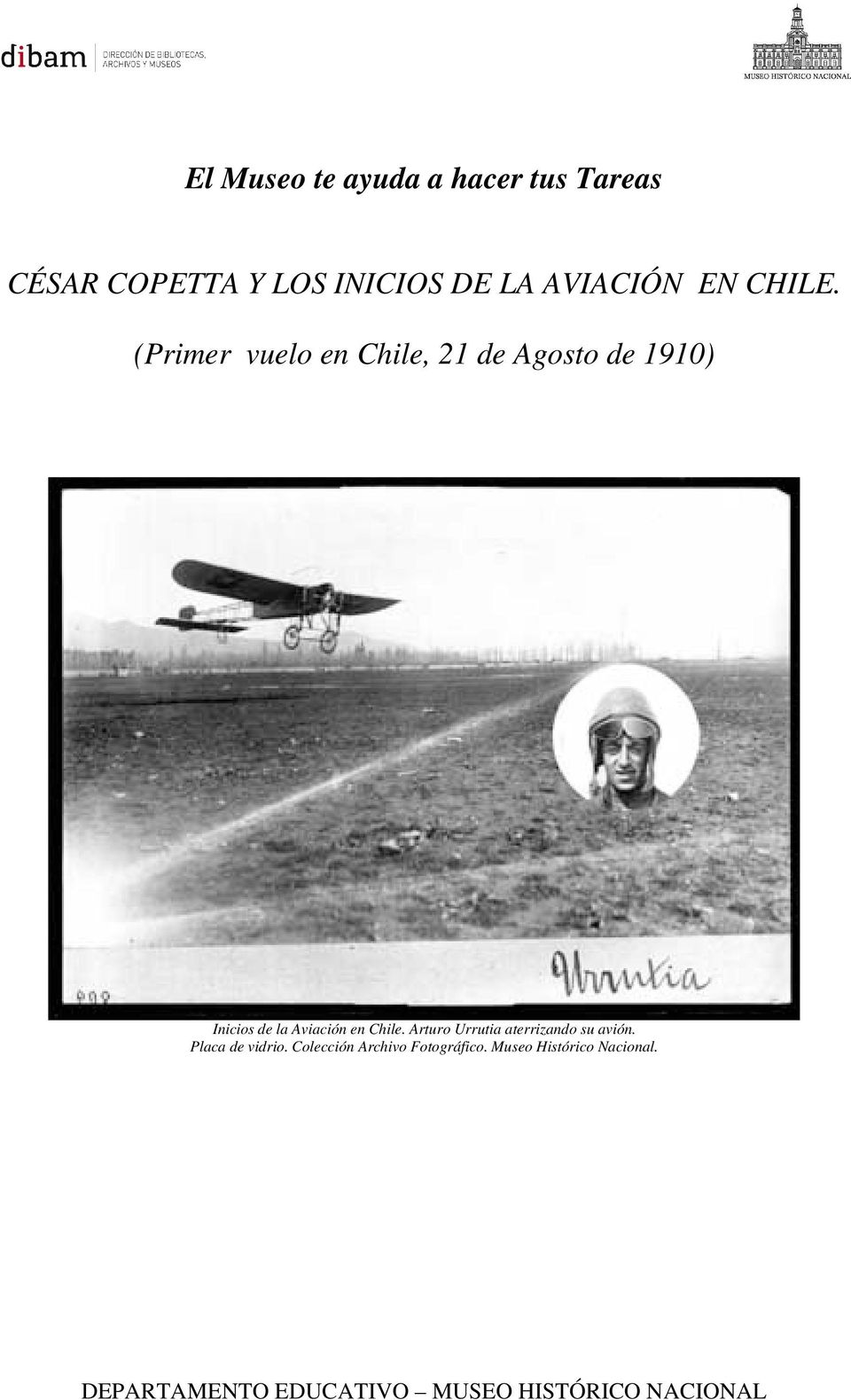 (Primer vuelo en Chile, 21 de Agosto de 1910) Inicios de la Aviación